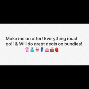EVERYTHING MUST GO!!!!